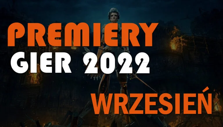 Premiery gier wrzesień 2022